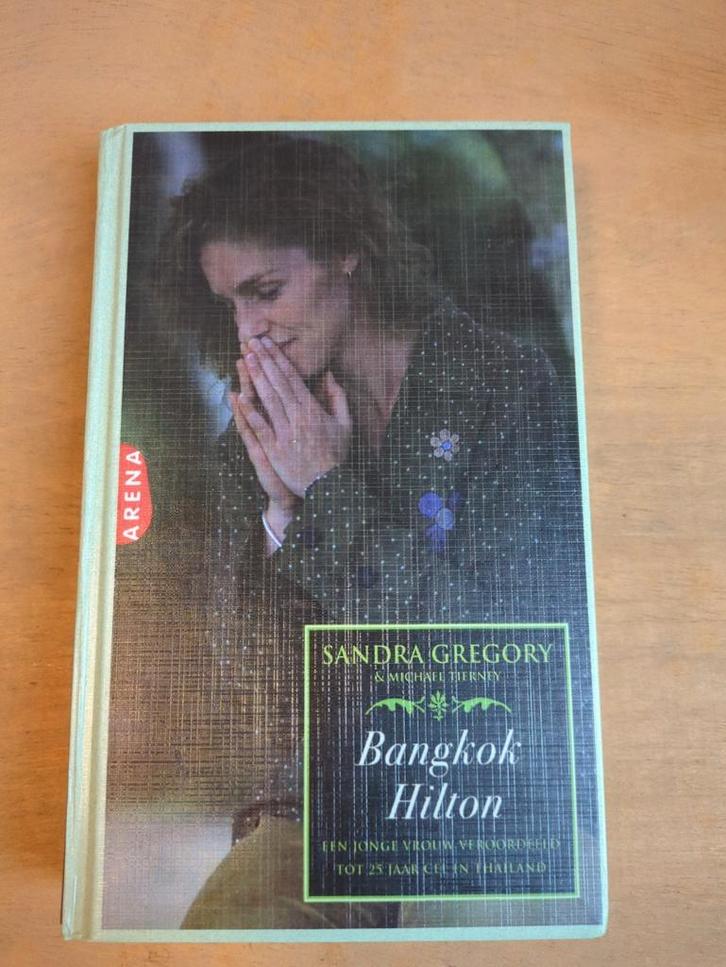Bangkok Hilton - Sandra Gregory, Boeken, Romans, Gelezen, Nederland, Ophalen