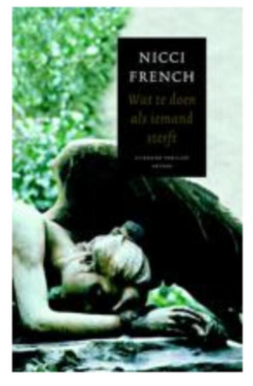 Nicci French - Wat te doen als iemand sterft, Boeken, Thrillers, Zo goed als nieuw, Nederland, Ophalen of Verzenden