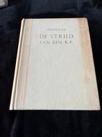 De Strijd van een K.P. - H.J. Haarman, Boeken, Ophalen of Verzenden, Tweede Wereldoorlog, Gelezen, Overige onderwerpen