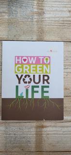 How to Green your Life over verduurzamen, Boeken, Overige Boeken, Nieuw, Ophalen