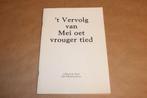 't Vervolg van Mei oet vrouger tied - Job Dieksterhoes, Ophalen of Verzenden, Zo goed als nieuw