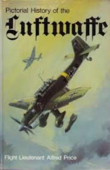 Pictorial history of the Luftwaffe door Alfred Price beschikbaar voor biedingen
