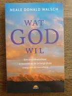 Neale Donald Walsch - Wat God wil, Boeken, Achtergrond en Informatie, Spiritualiteit algemeen, Ophalen of Verzenden, Zo goed als nieuw