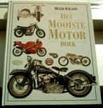 Het mooiste motorboek(Hugo Wilson, ISBN 9041090150)., Boeken, Motoren, Ophalen of Verzenden, Zo goed als nieuw
