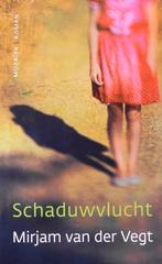 Mirjam van der Vegt: Schaduwvlucht (roman), Ophalen of Verzenden, Zo goed als nieuw, Nederland