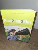 Adele Faber - How2talk2kids, Ophalen of Verzenden, Zo goed als nieuw, Adele Faber; Elaine Mazlish