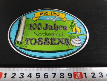 sticker 100 Jahre Nordseebad TOSSENS  1892 - 1992  beschikbaar voor biedingen