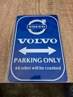 Volvo Parking Only Metalen Bord, Verzamelen, Merken en Reclamevoorwerpen, Ophalen