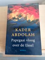 Kader Abdolah - Papegaai vloog over de Ijssel, Ophalen of Verzenden, Zo goed als nieuw, Kader Abdolah