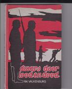 Valkenburg, Rik - Dwars door lood en dood (W.O.II ), Boeken, Geschiedenis | Stad en Regio, Ophalen of Verzenden, 20e eeuw of later