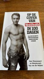 Mark van Eeuwen - Op de cover van Men's Health in 100 dagen, Ophalen of Verzenden, Zo goed als nieuw, Mark van Eeuwen; Guy van der Reijden