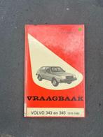 Vraagbaak over Volvo 343 en 345 1976 tot 1980, Ophalen of Verzenden
