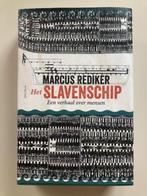 Marcus Rediker: Het slavenschip - een verhaal over mensen, Ophalen of Verzenden, Zo goed als nieuw, Europa