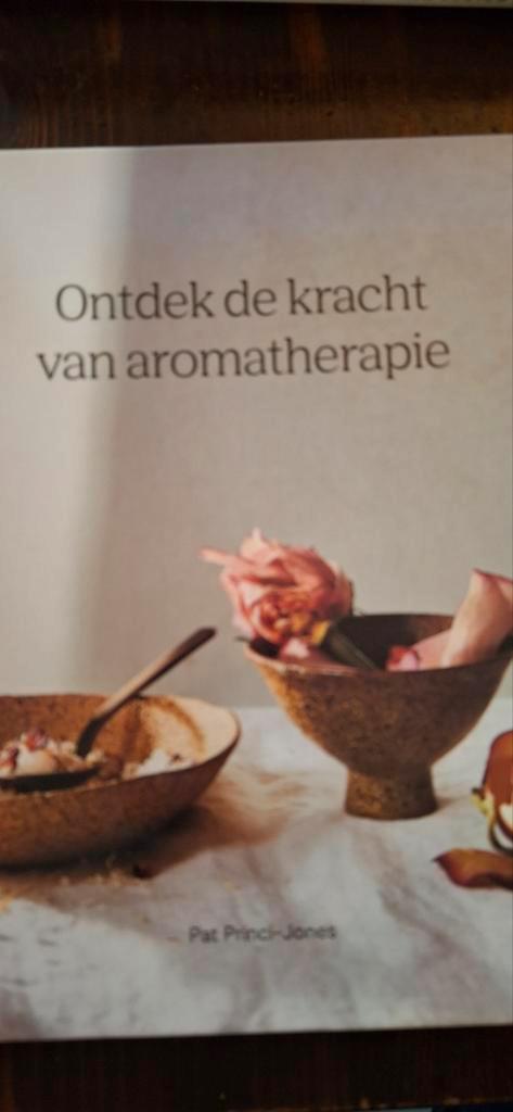 Pat Princi-Jones - Ontdek de kracht van aromatherapie, Boeken, Wetenschap, Gelezen, Sociale wetenschap, Ophalen of Verzenden