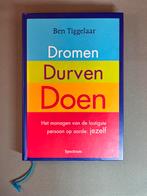 Ben Tiggelaar - Dromen, Durven, Doen, Boeken, Psychologie, Ophalen of Verzenden, Ben Tiggelaar, Zo goed als nieuw