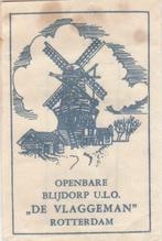 molen - De Vlaggeman Rotterdam - openbare Blijdorp U.L.O., Verzamelen, Ophalen of Verzenden