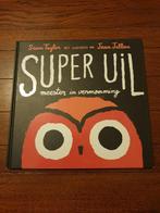 Sean Taylor - Super Uil, Prentenboek, Ophalen of Verzenden, Zo goed als nieuw, Sean Taylor