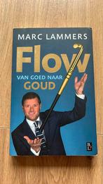 Ton Hendrickx - Flow - van goed naar goud, Overige wetenschappen, Ophalen of Verzenden, Zo goed als nieuw, Ton Hendrickx; Marc Lammers