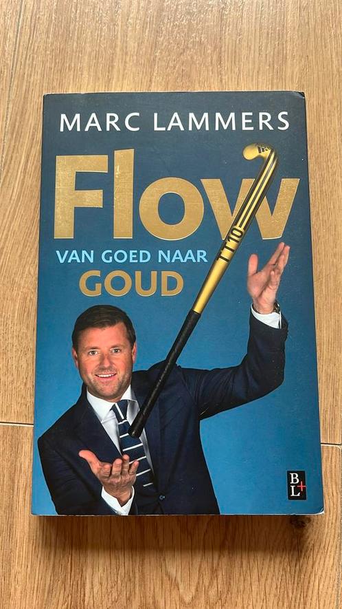 Ton Hendrickx - Flow - van goed naar goud, Boeken, Wetenschap, Zo goed als nieuw, Overige wetenschappen, Ophalen of Verzenden