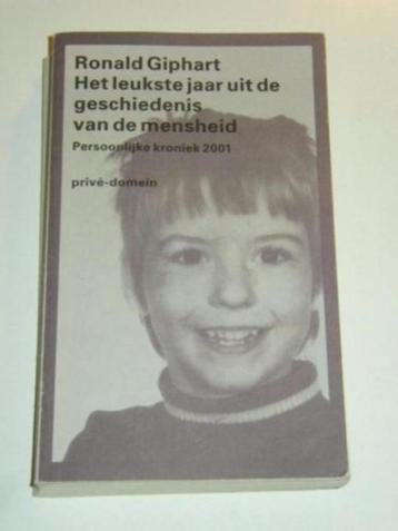 Ronald Giphart Privé Domein Het leukste jaar uit de geschie beschikbaar voor biedingen