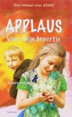 Applaus voor mijn broertje Gerry Velema 978902661001, Boeken, Ophalen of Verzenden, Zo goed als nieuw, Gerry Velema