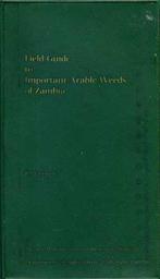 Field Guide to important arable weeds of Zambia
