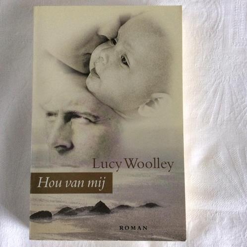 Hou van mij - Lucy Woolley (Nieuw), Boeken, Romans, Nieuw, Ophalen of Verzenden