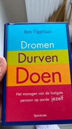 Ben Tiggelaar - Dromen, Durven, Doen, Verzenden, Sociale wetenschap, Zo goed als nieuw, Ben Tiggelaar