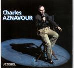 CD Charles Aznavour - Jezebel, Ophalen of Verzenden, Zo goed als nieuw