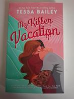 My Killer Vacation - Tessa Bailey (Engelstalig), Boeken, Ophalen of Verzenden, Zo goed als nieuw, Tessa Bailey, Wereld overig