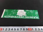 sticker Als d'r een bus komt ... Dan pak ik 'm !  Groen, Ophalen, Zo goed als nieuw