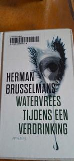 Herman Brusselmans - Watervrees tijdens een verdrinking, Boeken, Herman Brusselmans, Ophalen of Verzenden, Zo goed als nieuw, Nederland