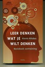Leer denken wat je wil denken Rients Ritskes, Boeken, Ophalen of Verzenden, Zo goed als nieuw, Spiritualiteit algemeen, Overige typen