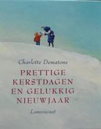 Charlotte Dematons: Prettige kerstdagen en gelukkig nieuwjaa, Boeken, Kinderboeken | Kleuters, Jongen of Meisje, Ophalen of Verzenden