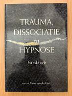 Handboek Trauma, dissociatie en hypnose, Ophalen of Verzenden, Zo goed als nieuw