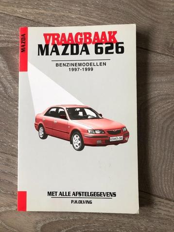 Vraagbaak Mazda 626 Benzinemodellen 1997-1999 beschikbaar voor biedingen