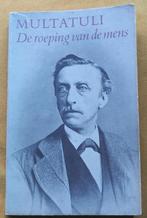 Multatuli De Roeping van de mens Een keuze uit zijn gehele w, Gelezen, Nederland, Multatuli, Ophalen of Verzenden