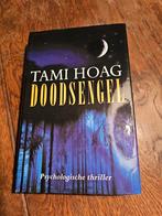 Tami Hoag - Doodsengel, Boeken, Thrillers, Ophalen of Verzenden, Zo goed als nieuw