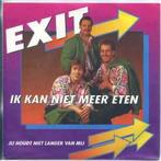 Exit – Ik Kan Niet Meer Eten / single 7 Nieuwstaat, Ophalen of Verzenden, Zo goed als nieuw, Overige formaten, Levenslied of Smartlap