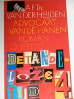 Advocaat van de hanen - a.f.th vd heijden, Ophalen of Verzenden, Gelezen, A.F.Th. van der Heijden, Nederland