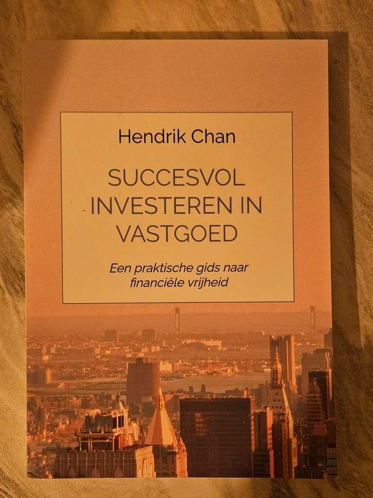 Succesvol Investeren in Vastgoed - Hendrik Chan, Boeken, Advies, Hulp en Training, Zo goed als nieuw, Ophalen of Verzenden