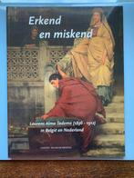 Erkend en miskend, Alma Tadema (2003), Boeken, Ophalen of Verzenden, Zo goed als nieuw, Saskia de Bodt e.a., Schilder- en Tekenkunst
