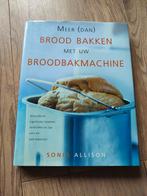 Boek Brood bakken met uw broodbakmachine, Boeken, Kookboeken, Ophalen of Verzenden, Zo goed als nieuw, Stacy Allison