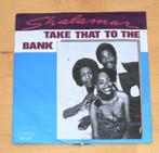 7" single - Shalamar - Take That To The Bank, Ophalen, Gebruikt, Pop