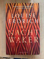 De Nachtwaker - Louise Erdrich, Ophalen of Verzenden, Zo goed als nieuw