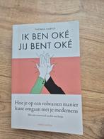 Ik Ben Oké, Jij Bent Oké - Thomas Harris, Boeken, Ophalen of Verzenden, Zo goed als nieuw