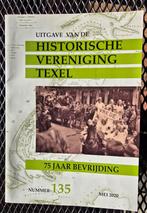Texel varia. Onder andere 2e wereldoorlog na 75 jaar, Ophalen of Verzenden, 20e eeuw of later, Zo goed als nieuw