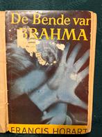 De Bende van Brahma - Francis Hobart, Boeken, Ophalen of Verzenden, Gelezen, Francis Hobart