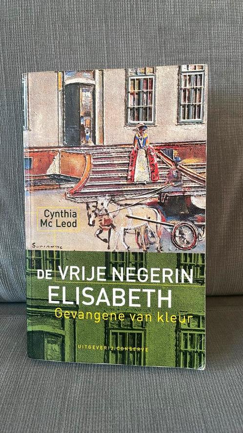 Cynthia Mc Leod - De vrije negerin Elisabeth, Boeken, Literatuur, Zo goed als nieuw, Nederland, Ophalen of Verzenden