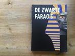 De zwarte Farao's, 		191, Ophalen, Zo goed als nieuw, Europa